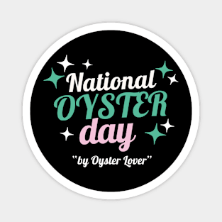 National oyster day Magnet